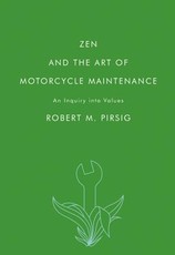 Zen and the Art of Motorcycle Maintenance