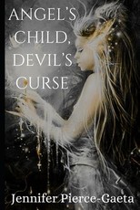 Angel's Child, Devil's Curse