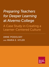 Preparing Teachers for Deeper Learning at Alverno College