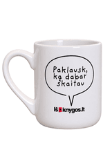 Puodelis „Paklausk, ką dabar skaitau iš knygos.lt“ (baltas), 330 ml
