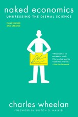 Naked Economics: Undressing the Dismal Science