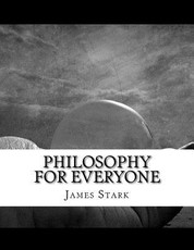 Philosophy for Everyone