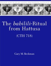 The Babilili-Ritual from Hattusa (Cth 718)