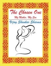 Sharma, V: Chosen One: My Mother, My Son
