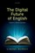 The Digital Future of English