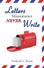 Letters Missionaries Never Write