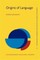 Origins of Language