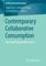 Contemporary Collaborative Consumption