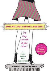 Boys Will Put You on a Pedestal (So They Can Look Up Your Skirt)
