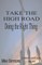 Take The High Road