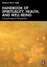 Handbook of Spirituality, Health, and Well-Being