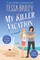 My Killer Vacation