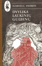 Dvylika laukinių gulbinų. Norvegų pasakos