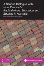 A Serious Dialogue with Noel Pearson's Radical Hope