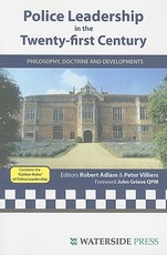 Police Leadership in the Twenty-First Century