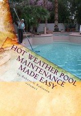 Hot Weather Pool Maintenance made easy