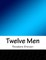 Twelve Men