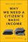 Why We Need a Citizen's Basic Income