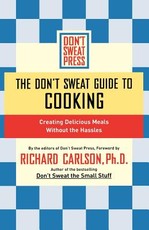 The Don't Sweat Guide to Cooking