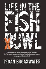Life in the Fishbowl