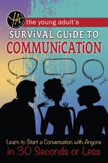 The Young Adult's Survival Guide to Communication