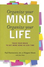 Organize Your Mind, Organize Your Life