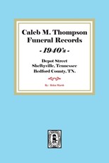 Caleb M. Thompson Funeral Records, 1940's. Vol. #3