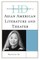 Historical Dictionary of Asian American Literature and Theater