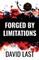 Forged By Limitations