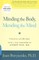 Minding the Body, Mending the Mind
