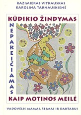 Kūdikio žindymas. Nepakeičiamas kaip motinos meilė