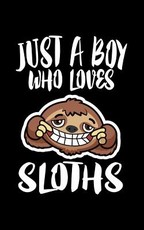 Just A Boy Who Loves Sloths