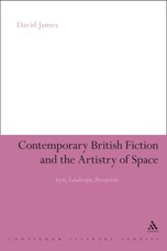 Contemporary British Fiction and the Artistry of Space