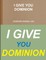 I Give You Dominion