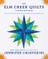 An ELM Creek Quilts Companion