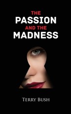 The Passion and the Madness