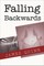 Falling Backwards
