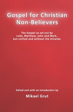 Gospel For Christian Non-Believers
