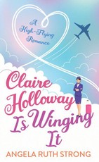Claire Holloway Is Winging It