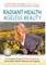 Radiant Health Ageless Beauty