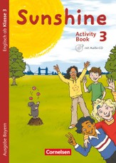 Sunshine 3. Jahrgangsstufe. Activity Book mit Audio-CD und Minibildkarten. Bayern
