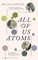 Dawson, H: All of Us Atoms