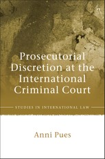 Prosecutorial Discretion at the International Criminal Court