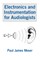 Moser, P: Electronics and Instrumentation for Audiologists