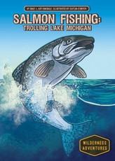 Salmon Fishing: Trolling Lake Michigan