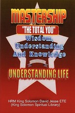 Mastership and the Understanding of Life