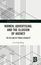 Women, Advertising, and the Illusion of Agency