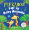 Pee-Ka-Boo! Pop-Up: Baby Animals