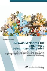 Auswahlverfahren fÃ¼r angehende Lehramtsstudierende?