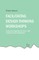 Facilitating Design Thinking Workshops